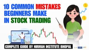 10 Common Mistakes Beginners Make in Stock Trading