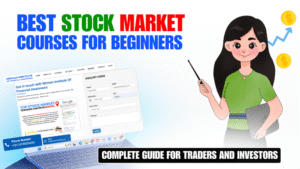 Best Stock Market Courses for Beginners – Complete Guide for Traders and Investors