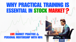 Why Practical Training is Essential in Stock Market Learning?