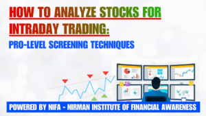 How to Analyze Stocks for Intraday Trading